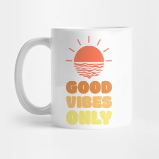 Good Vibes Only Mug